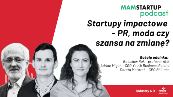 Startupy impactowe – PR, moda czy szansa na zmianę? [podcast]