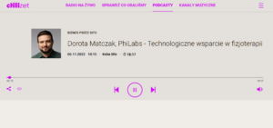 Dorota Matczak, PhiLabs – Technologiczne wsparcie w fizjoterapii [podcast]