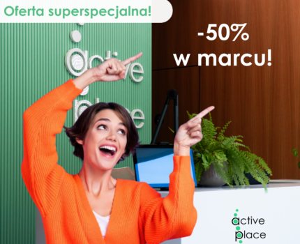 🌿 Marcowa promocja -50% + Nagrody za polecenie w Active Place!🌿